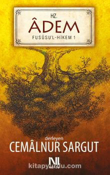 Hz. Adem / Fususul Hikem Çalışmaları-1 - Cemalnur Sargut