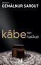 Kabe'nin Hakikati (Karton Kapak)