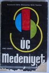 &Uuml;&ccedil; Medeniyet (Kod:6-D-29)