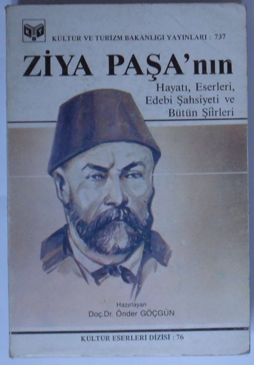 Ziya Paşa'nın Hayatı, Eserleri, Edebi Şahsiyeti ve Bütün Şiirleri (Kod:6-D-35)