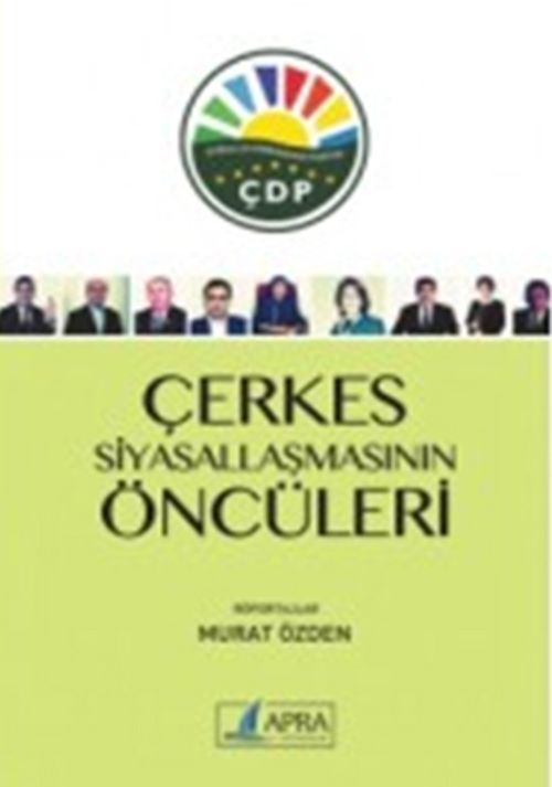 Çerkes Siyasallaşmanın Öncüleri 