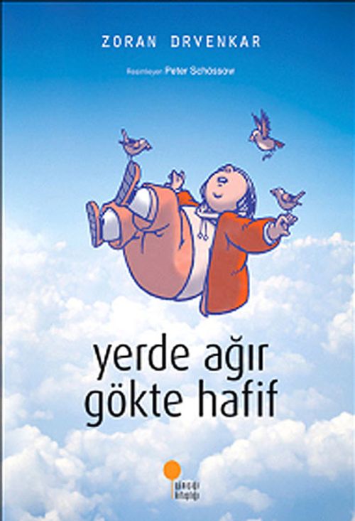 Yerde Ağır Gökte Hafif