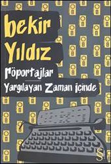 Röportajlar & Yargılayan Zaman İçinde