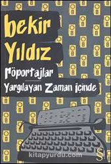 Röportajlar & Yargılayan Zaman İçinde - Bekir Yıldız