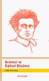 Gramsci ve Eğitsel D&uuml;ş&uuml;nce