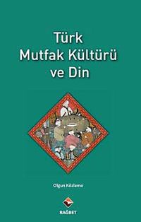 Türk Mutfak Kültürü ve Din