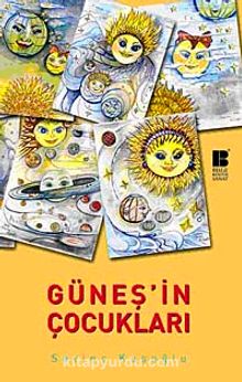 Güneş'in Çocukları - Sevinç Kuşoğlu