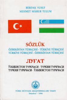 Özbekistan Türkçesi – Türkiye Türkçesi / Türkiye Türkçesi – Özbekistan Türkçesi Sözlük