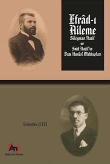 Efrad-ı Aileme & Süleyman Nazif ve Said Nazif'in Bazı Hususi  Mektupları