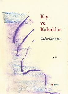 Kıyı ve Kabuklar - Zafer Şenocak