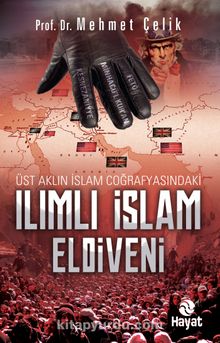 Ilımlı İslam Eldiveni - Prof. Dr. Mehmet Çelik