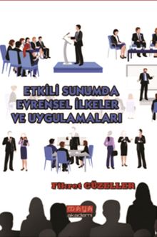Etkili Sunumda Evrensel İlkeler ve Uygulamaları