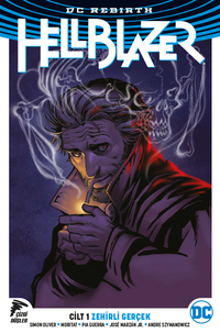 Hellblazer Rebirth Cilt 1 / Zehirli Gerçek