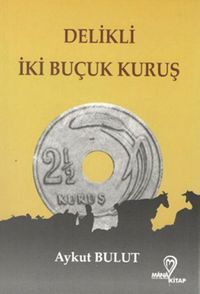 Delikli İki Buçuk Kuruş