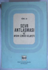 Sevr Anlaşması ve Aydın (İzmir) Vilayeti (Kod:6-A-44)