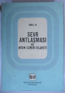 Sevr Anlaşması ve Aydın (İzmir) Vilayeti (Kod:6-A-44)
