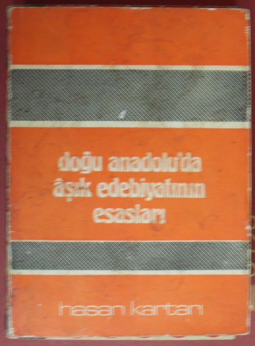 Doğu Anadoluda Aşık Edebiyatının Esasları (Kod:6-A-11)