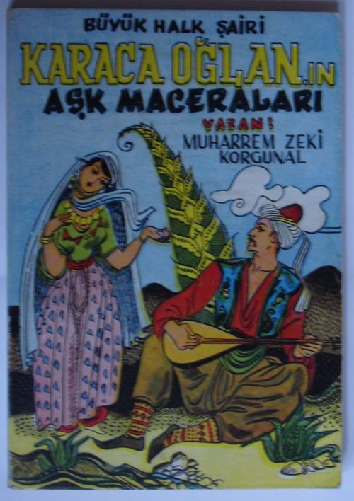 Büyük Halk Şairi Karacaoğlan'ın Aşk Maceraları (Kod:6-A-29)