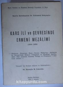 Kars İli ve Çevresinde Ermeni Mezalimi / 1918 - 1920 (Kod:6-A-31)