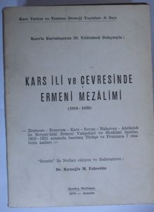 Kars İli ve Çevresinde Ermeni Mezalimi / 1918 - 1920 (Kod:6-A-31)