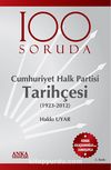 100 Soruda Cumhuriyet Halk Partisi Tarihçesi (1923-2012)