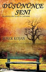 Düşününce Seni & Kendinize Dair İçsel Bir Yolculuk