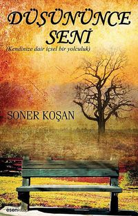 Düşününce Seni & Kendinize Dair İçsel Bir Yolculuk