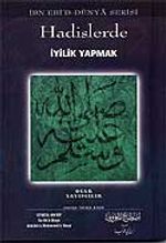 Hadislerde İyilik Yapmak