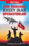 Türk Ordusunun Kuzey Irak Operasyonları