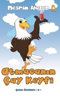 Atmacanın Çay Keyfi