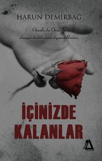 İçinizde Kalanlar