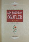 Aşk Bağından &Ouml;ğ&uuml;tler (Ciltli)