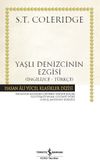 Yaşlı Denizcinin Ezgisi (İngilizce-T&uuml;rk&ccedil;e) (Karton Kapak)