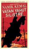 Vatan Yahut Silistre (G&uuml;n&uuml;m&uuml;z T&uuml;rk&ccedil;esiyle)