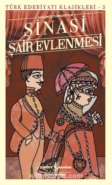 Şair Evlenmesi (Günümüz Türkçesiyle) - Şinasi