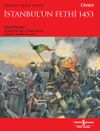 İstanbul&rsquo;un Fethi 1453