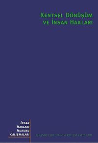 Kentsel Dönüşüm ve İnsan Hakları