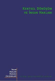 Kentsel Dönüşüm ve İnsan Hakları