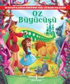 Oz B&uuml;y&uuml;c&uuml;s&uuml; (Resimli Klasikler)
