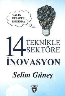 Yalın Felsefe Işığında 14 Teknikle Sektöre İnovasyon