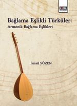 Bağlama Eşlikli Türküler: Armonik Bağlama Eşlikleri
