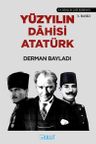 Yüzyılın Dahisi Atatürk