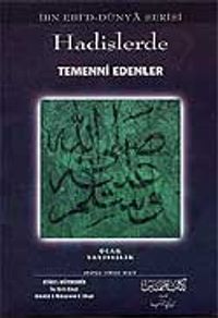Hadislerde Temenni Edenler