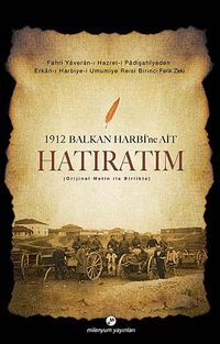 1912 Balkan Harbi'ne Ait Hatıratım (Orjinal Metin ile Birlikte)