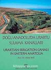Doğu Anadolu'da Urartu Sulama Kanalları & Urartian Irrigation Canals in Eastern Anatolia