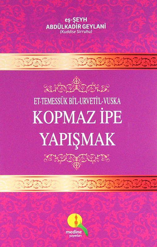 Kopmaz İpe Yapışmak / Et-Temessük Bi'l-Urvetil-Vuska