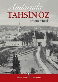 Anılarıyla Tahsin Öz