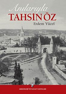 Anılarıyla Tahsin Öz