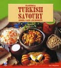 Ünlü Türk Yemekleri ve Pastaları (İngilizce) / Tradional Turkish Savoury & Dishes, Cakes and Desserts