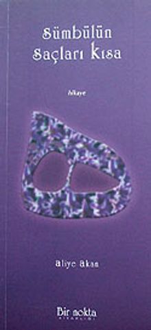 Sümbülün Saçları Kısa